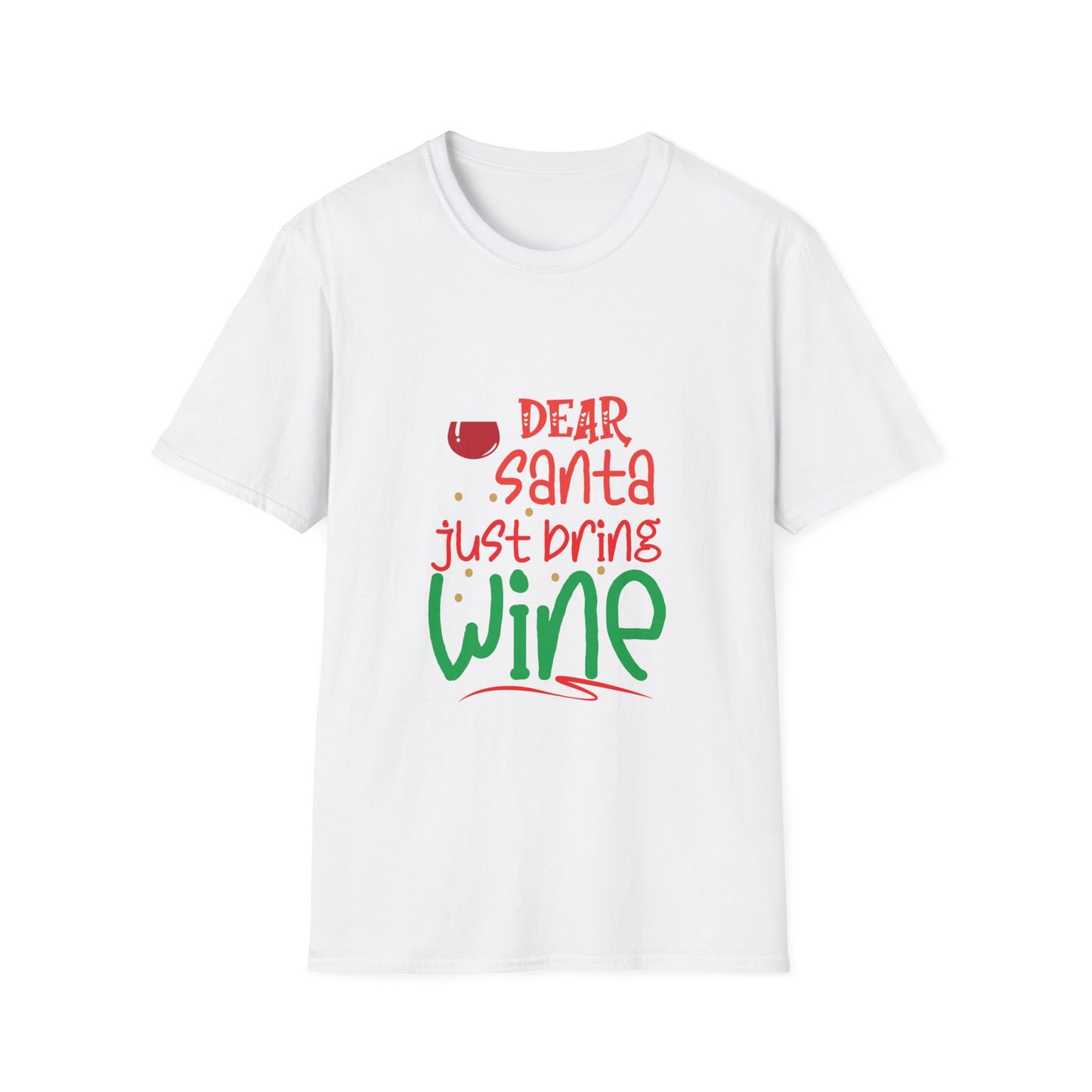 Dear Santa... Unisex Softstyle T-Shirt